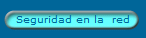 Seguridad en la  red